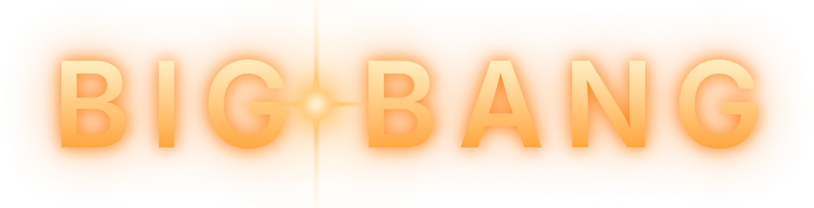 BIG BANG